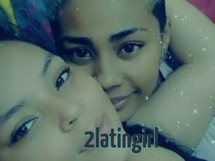 2latingirl