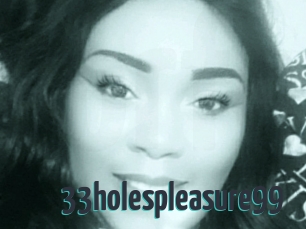 33holespleasure99