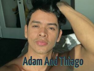 Adam_And_Thiago