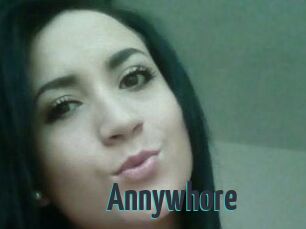 Annywhore