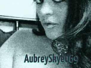 AubreySkye069