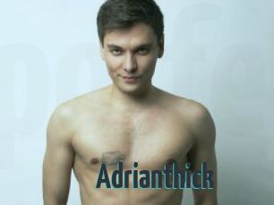 Adrianthick