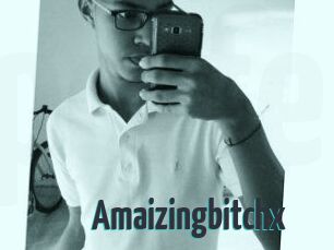 Amaizingbitchx