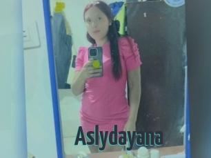 Aslydayana