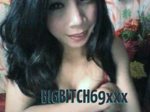 BIGBITCH69xxx