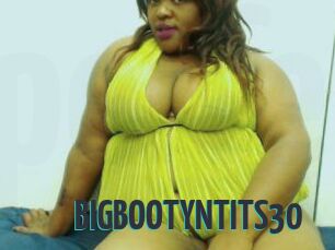 BIGBOOTYNTITS30