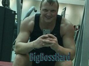 BigBossHard