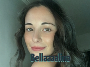 Bellaaaalina