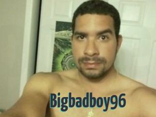 Bigbadboy96
