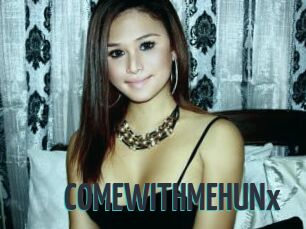 COMEWITHMEHUNx