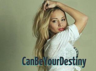 CanBeYourDestiny