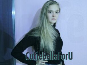 CutieBellaForU