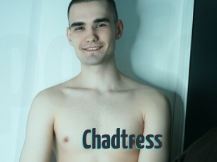 Chadtress