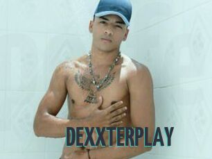 DEXXTERPLAY
