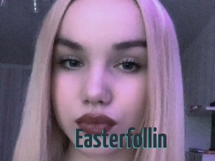 Easterfollin