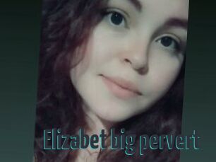 Elizabet_big_pervert