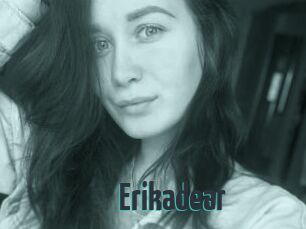 Erikadear