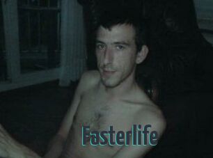 Fasterlife