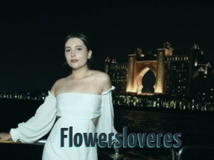 Flowersloveres