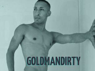 GOLDMANDIRTY