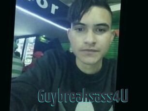 Guybreaksass4U