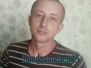 Handsome_Den25