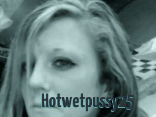 Hotwetpussy25