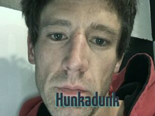 Hunkadunk