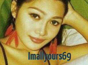 Imallyours69