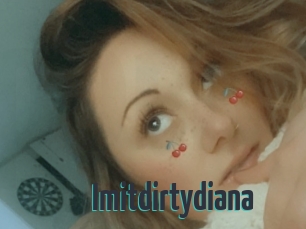 Imitdirtydiana