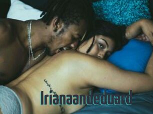 Irianaandeduard