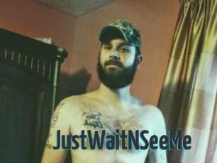 JustWaitNSeeMe