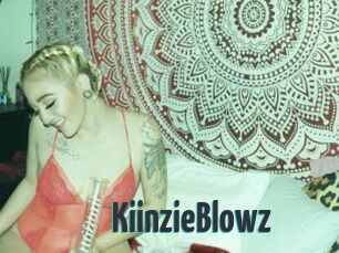 KiinzieBlowz