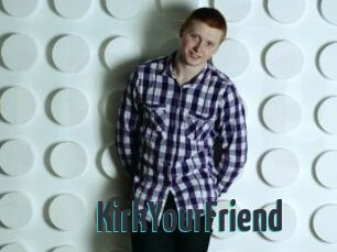 KirkYourFriend