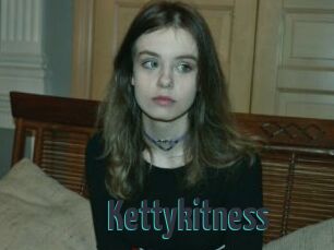 Kettykitness