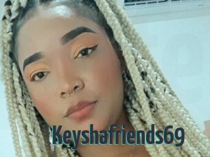 Keyshafriends69