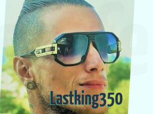 Lastking350
