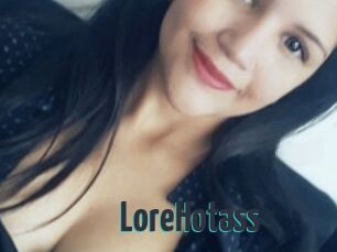 LoreHotass