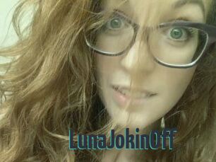 LunaJokinOff