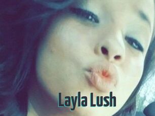 _Layla_Lush_