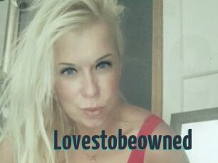 Lovestobeowned