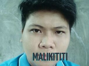 MALIKITITI