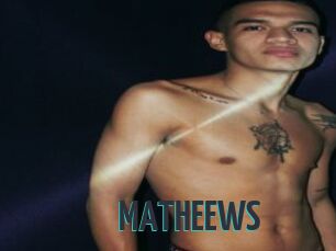 MATHEEWS