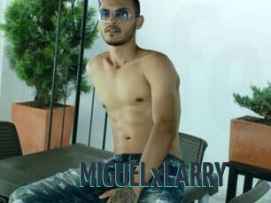 MIGUELxLARRY