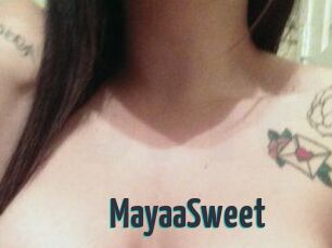 MayaaSweet