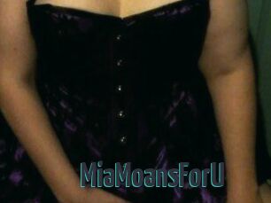 MiaMoansForU