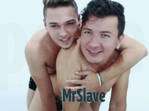 MrSlave