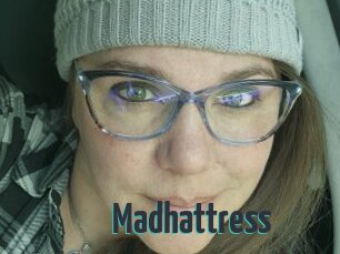 Madhattress