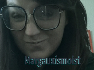 Margauxismoist