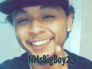 NMsBigBoy25
